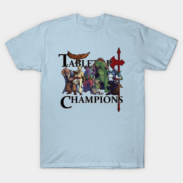 Tabletop Champions Season 5 Cast T-Shirt by TabletopChampions